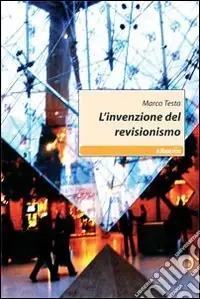 A Buon Prezzo L‘invenzione del revisionismo