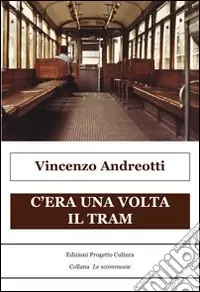Ultima Occasione C‘era una volta il tram