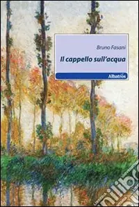 Il cappello sull‘acqua Occasione