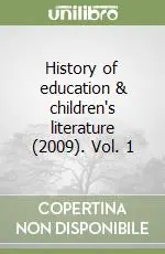 History of education & children‘s literature (2009). Vol. 1 Vendita Finale