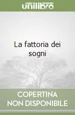 La fattoria dei sogni Direttamente Dal Produttore