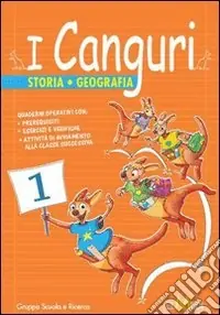 I canguri. Storia geografia. Per la 1ª classe elementare Prezzo Di Fabbrica