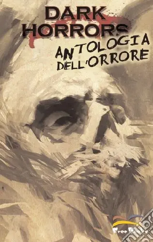 Offerta Dark horrors. Antologia dell‘orrore