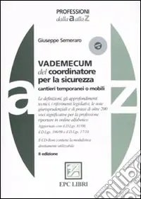 Miglior Prezzo Vademecum del coordinatore per la sicurezza. Cantieri temporanei o mobili. Con CD-ROM