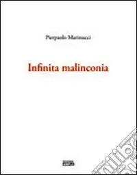 Prezzo Basso Infinta malinconia