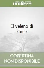 Il veleno di Circe Quantità Limitata