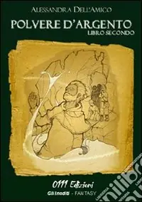 Polvere d‘argento. Vol. 2 Prezzo Scontato