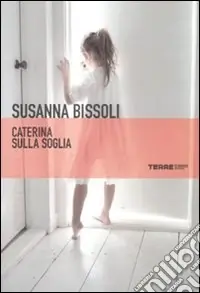 Caterina sulla soglia Compra Oggi Stesso