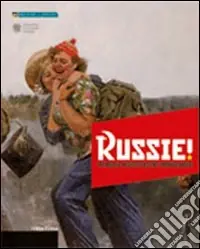 Vendita Finale Russie! Memoria, mistificazione, immaginario. Arte russa del ‘900 dalle collezioni Morgante e Sandretti. Ediz. multilingue