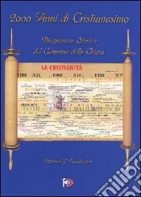 Solo Oggi 2000 anni di Cristianesimo. Diagramma storico del cammino della Chiesa
