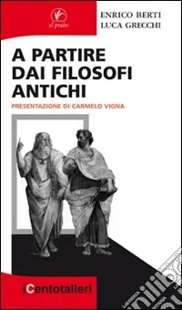 A partire dai filosofi antichi Ultime Pezzi