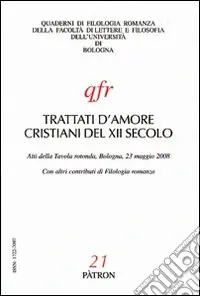 Popolare Trattati d‘amore cristiani del XII secolo. Atti della Tavola rotonda (Bologna, 23 maggio 2008)