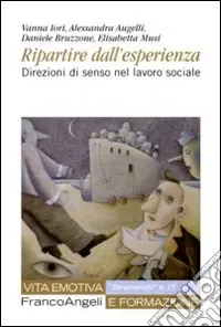 Ripartire dall‘esperienza. Direzioni di senso nel lavoro sociale Promozione