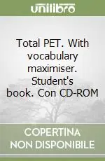 Sconto Total PET. With vocabulary maximiser. Student‘s book. Con CD-ROM