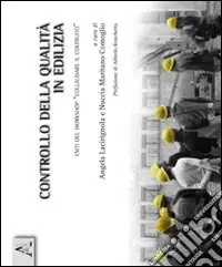 Subito Disponibile Controllo della qualità in edilizia. Esiti del workshop «Collaudare il costruito»