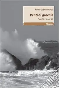Spedizione Espresso Venti di grecale. Peschici, anni ‘40
