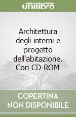 Spedito Oggi Architettura degli interni e progetto dell‘abitazione. Con CD-ROM