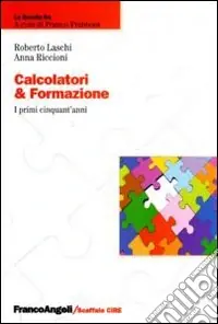 Prezzo Scontato Calcolatori & formazione. I primi cinquant‘anni