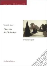 Dove va la didattica. Un capitolo aperto Prezzo Basso