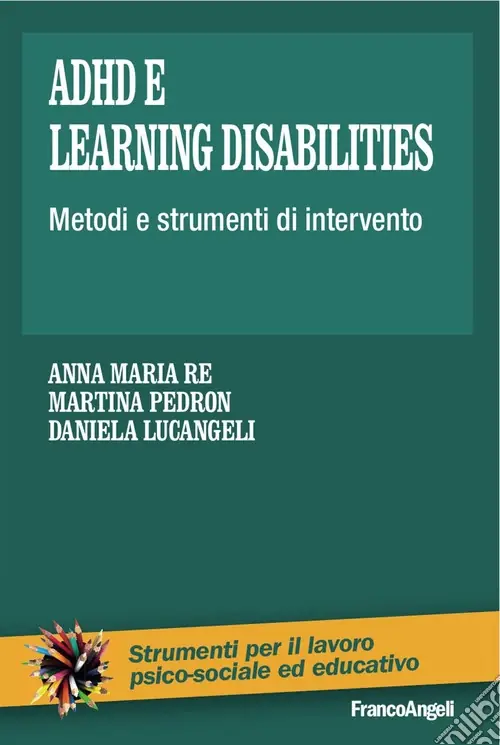 Adhd e learning disabilities. Metodi e strumenti di intervento Offerta