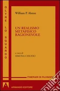 Un realismo metafisico ragionevole Scelto Dai Clienti