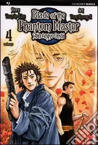 Blade of the phantom master. Shin angyo onshi. Vol. 4 Scelto Dai Clienti