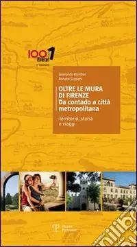 Popolare Oltre le mura di Firenze. Da contado a città metropolitana. Territorio, storia e viaggi