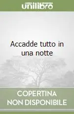 Accadde tutto in una notte Quantità Limitata