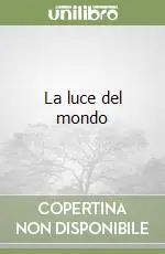 Ordina Subito La luce del mondo
