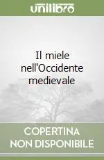 Il miele nell‘Occidente medievale Compra Oggi Stesso
