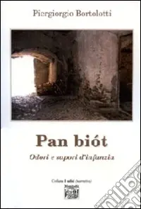Offerta Lampo Pan biót. Odori e sapori d‘infanzia
