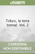 Super Prezzo Tokyo, la terra trema!. Vol. 2