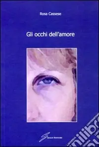 Gli occhi dell‘amore Reso Gratuito
