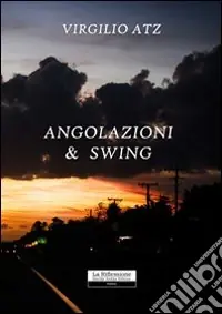 Angolazioni & swing Compra Adesso