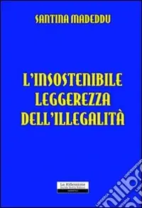 Popolare L‘insostenibile leggerezza dell‘illegalità