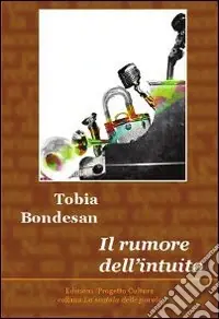 Il rumore dell‘intuito Consegna Rapida