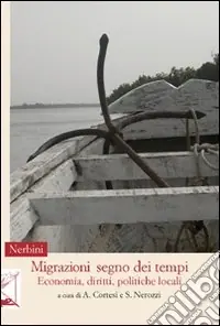 Direttamente Dal Produttore Migrazioni, segno dei tempi. Economia, diritti, politiche locali