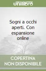 Economico Sogni a occhi aperti. Con espansione online