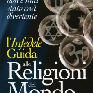 Guida irriverente alle religioni del mondo Ordina Subito