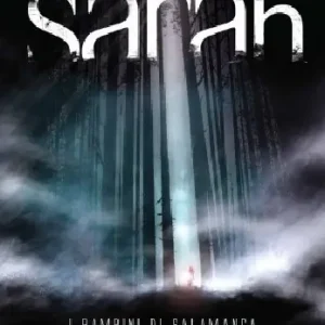 Sarah. I bambini di Salamanca Ultimissimo Modello