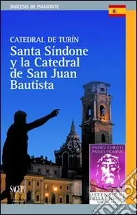Catedral de Turín. Santa Sindone y la catedral de San Juan Bautista Spedito Oggi