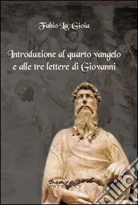Soddisfatti O Rimborsati Introduzione al quarto Vangelo e alle tre lettere di Giovanni