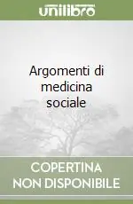 Compra Adesso Argomenti di medicina sociale