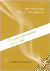 Elogio della sigaretta Prezzo Conveniente