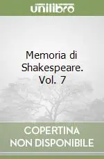Memoria di Shakespeare. Vol. 7 Sconto