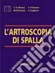 L‘artroscopia di spalla Nuovo Arrivo