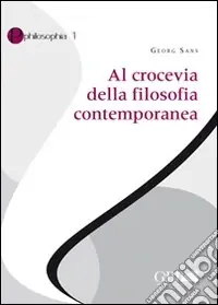 Offerta Lampo Al crocevia della filosofia contemporanea