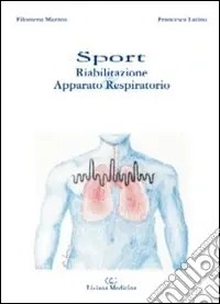 Sport. Riabilitazione & apparato respiratorio Nuova Collezione