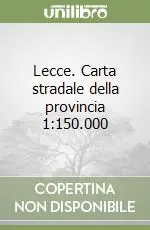 Lecce. Carta stradale della provincia 1 150.000 Offerta Del Giorno