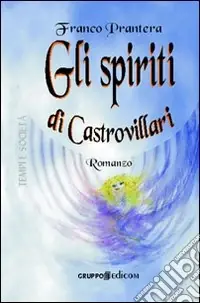 Scelto Dai Clienti Gli spiriti di Castrovillari